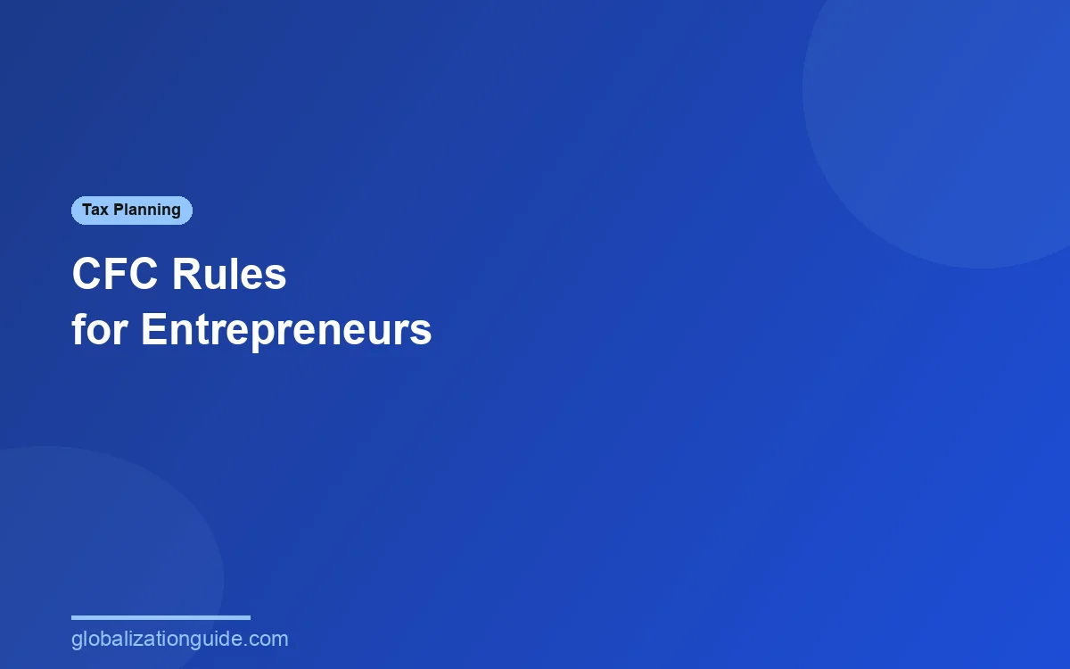 CFC rules guide for international entrepreneurs