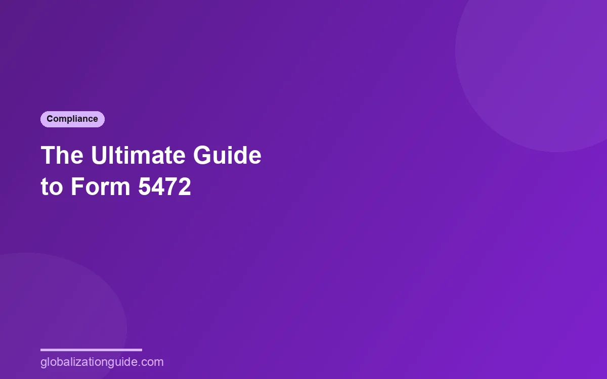 Form 5472 ultimate guide